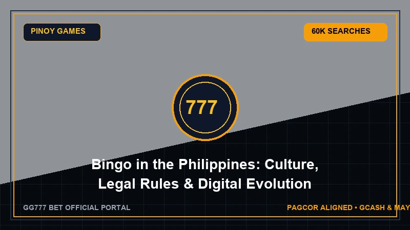 Bingo in the Philippines: Culture, Legal Rules & Digital Evolution