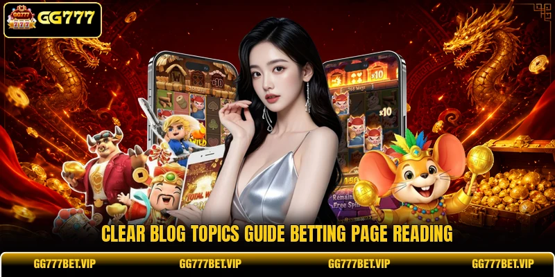 Clear blog topics guide betting page reading