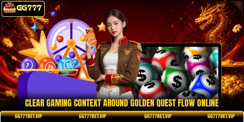 Clear gaming context around Golden Quest Flow online Clear gaming context around Golden Quest Flow online