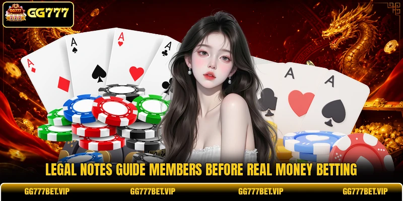 Legal notes guide members before real money betting