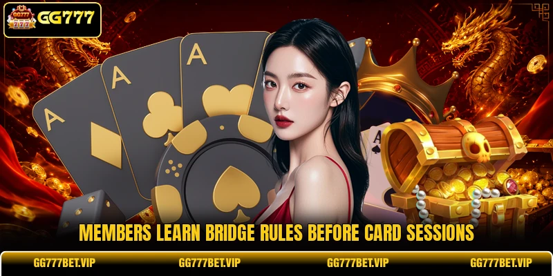 Members learn bridge rules before card sessions Members learn bridge rules before card sessions