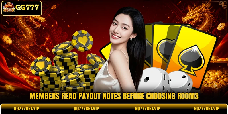 Members read payout notes before choosing rooms Members read payout notes before choosing rooms