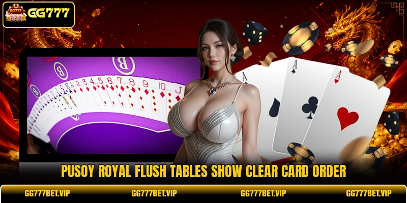 Pusoy royal flush tables show clear card order Pusoy royal flush tables show clear card order