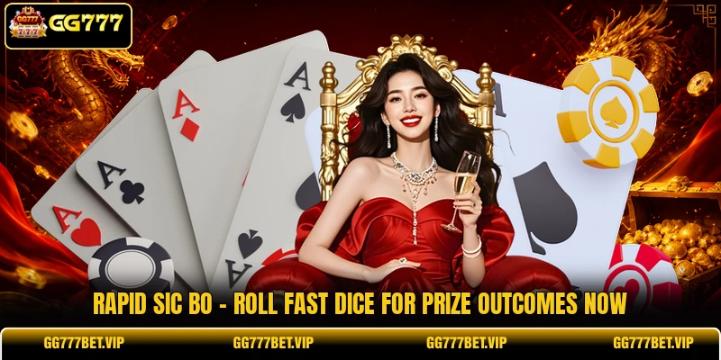 Rapid Sic Bo - Roll Fast Dice For Prize Outcomes Now