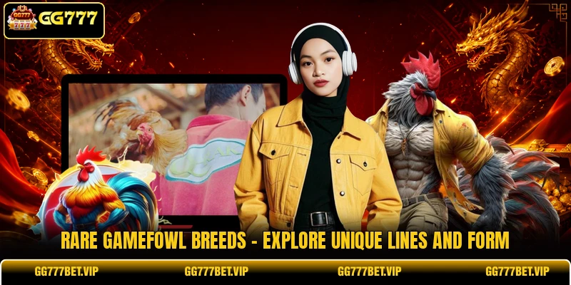 Rare Gamefowl Breeds - Explore Unique Lines And Form