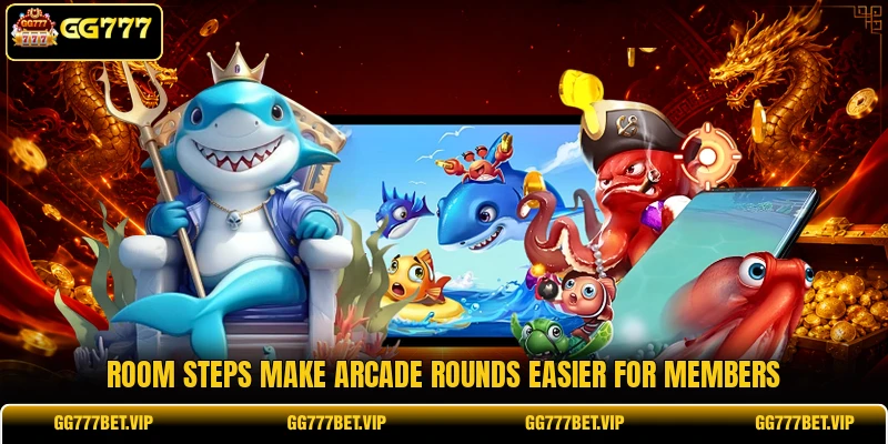 Room steps make arcade rounds easier for members Room steps make arcade rounds easier for members