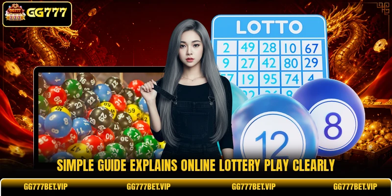 Simple guide explains online lottery play clearly Simple guide explains online lottery play clearly